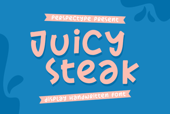 Juicy Steak: A Fun Handwritten Font