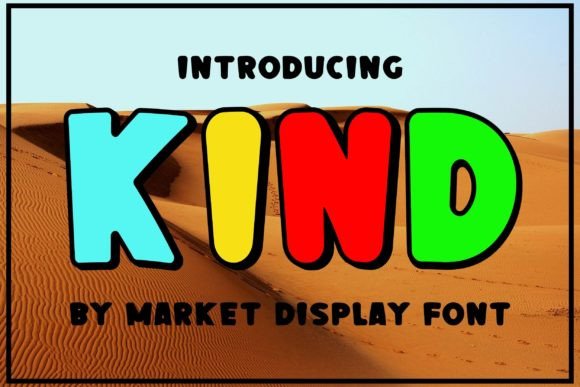 Kind: A Chunky and Joyful Display Font for Eye-Catching Designs