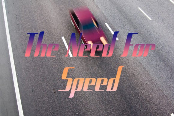 The Need for Speed: A Modern Display Font for Dynamic Projects