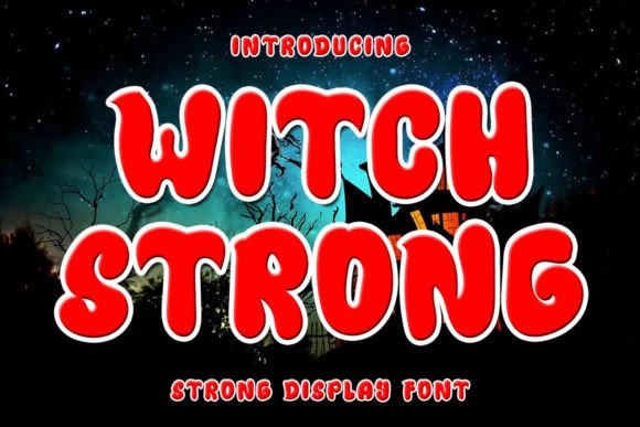 Witch Strong: A Quirky Display Font for Creative Expression